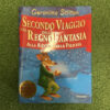 Secondo viaggio nel regno della fantasia