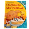 Il compleanno di Nello porcello