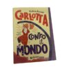 Carlotta contro il mondo